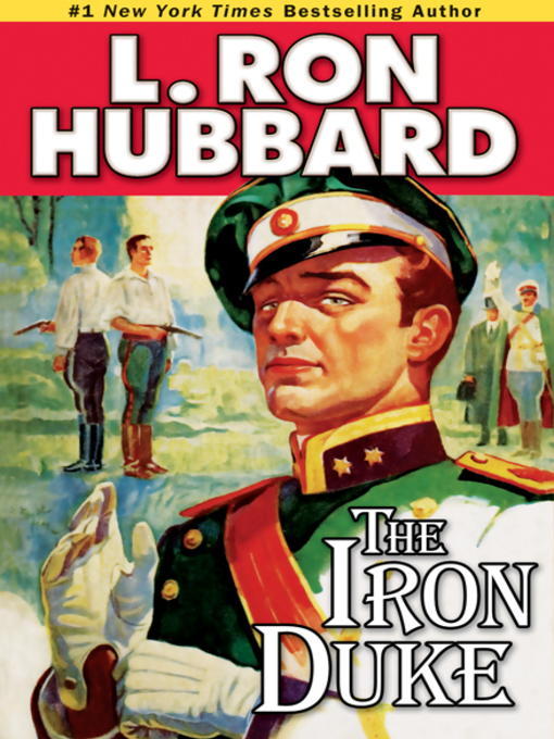 Title details for The Iron Duke by L. Ron Hubbard - Available